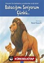 Babacığımı Seviyorum Çünkü...