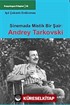 Sinemada Mistik Bir Şair: Andrey Tarkovski