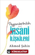 Peygamberimizin (a.s.m.) İnsani İlişkileri