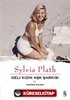 Sylvia Plath Deli Kızın Aşk Şarkısı