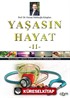 Yaşasın Hayat -II (Karton Kapak)