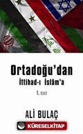 Ortadoğu'dan İttihad-ı İslam'a 1. Cilt