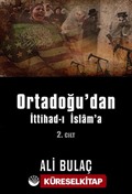 Ortadoğu'dan İttihad-ı İslam'a 2. Cilt