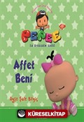 Pepee - Afet Beni / İlk Öykülerim Serisi