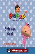 Pepee - Özledim Seni / İlk Öykülerim Serisi