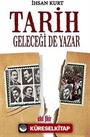 Tarih Geleceği de Yazar