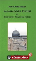 Selahaddin Eyyubi ve Kudüs'ün Yeniden Fethi