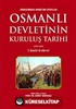 Osmanlı Devleti'nin Kuruluş Tarihi (1299-1481)