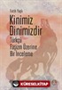 Kinimiz Dinimizdir