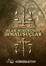 İslam Hukukunda İhmali Suçlar