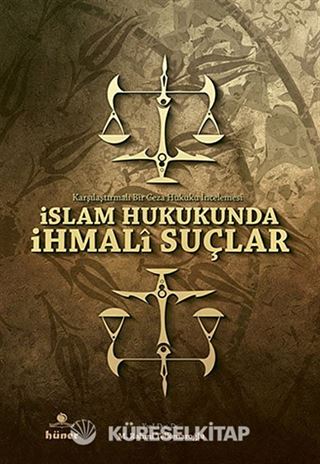 İslam Hukukunda İhmali Suçlar