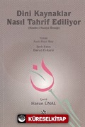 Dini Kaynaklar Nasıl Tahrif Ediliyor