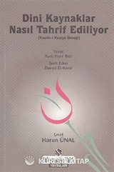 Dini Kaynaklar Nasıl Tahrif Ediliyor