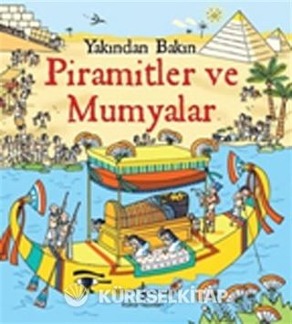 Yakından Bakın - Piramitler ve Mumyalar