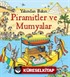 Yakından Bakın - Piramitler ve Mumyalar