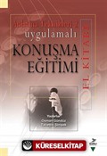 Uygulamalı Konuşma Eğitimi El Kitabı / Anlatma Teknikleri 2