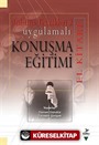 Uygulamalı Konuşma Eğitimi El Kitabı / Anlatma Teknikleri 2