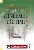 Uygulamalı Dinleme Eğitimi El Kitabı / Anlama Teknikleri 2