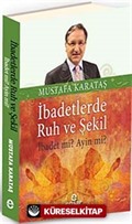 İbadetlerde Ruh ve Şekil