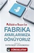 Fabrika Ayarlarımıza Dönüyoruz