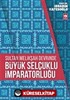 Sultan Melikşah Devrinde Büyük Selçuklu İmparatorluğu