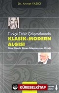 Türkçe Tefsir Çalışmalarında Klasik-Modern Algısı