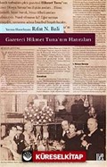 Gazeteci Hikmet Tuna'nın Hatıraları