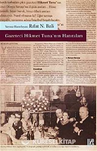 Gazeteci Hikmet Tuna'nın Hatıraları