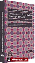 Yirminci Asırda Alem-i İslam ve Avrupa Siyaseti