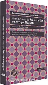 Yirminci Asırda Alem-i İslam ve Avrupa Siyaseti