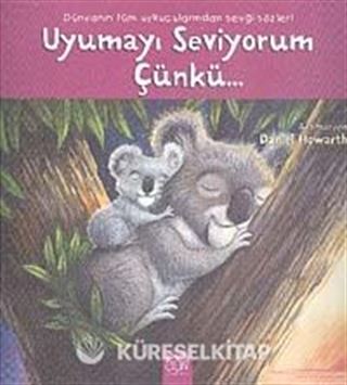 Uyumayı Seviyorum Çünkü...