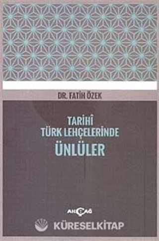 Tarihi Türk Lehçelerinde Ünlüler