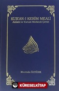 Kur'an-ı Kerim Meali Anlam ve Yorum Merkezli Çeviri (Büyük Boy)