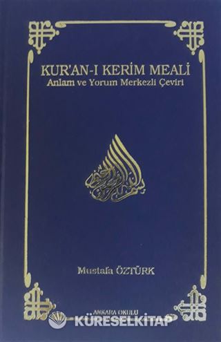 Kur'an-ı Kerim Meali Anlam ve Yorum Merkezli Çeviri (Büyük Boy)