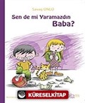 Sen de mi Yaramazdın Baba?