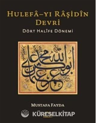 Hulefa-yı Raşidin Devri