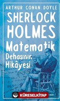 Matematik Dehasının Hikayesi / Sherlock Holmes