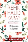 Doğuştan Kadıncıl / Memleket Yazıları 6