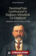 Tanzimat'tan Cumhuriyet'e Değişen Metafizik ve Edebiyat