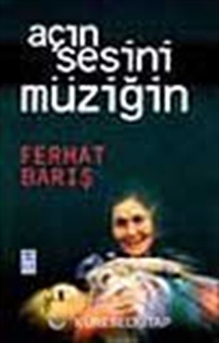 Açın Sesini Müziğin