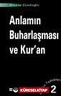 Anlamın Buharlaşması Ve Kur'an