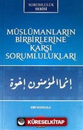 Müslümanların Birbirlerine Karşı Sorumlulukları