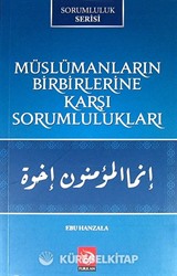 Müslümanların Birbirlerine Karşı Sorumlulukları
