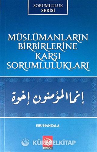 Müslümanların Birbirlerine Karşı Sorumlulukları