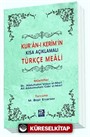 Kur'an-ı Kerim'in Kısa Açıklamalı Türkçe Meali