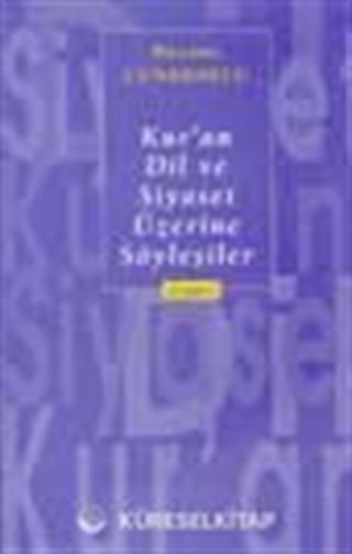 Kur'an, Dil ve Siyaset Üzerine Söyleşiler