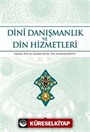 Dini Danışmanlık ve Din Hizmetleri