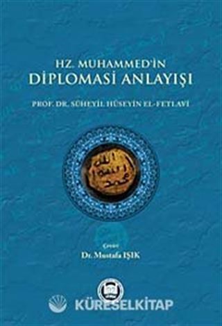 Hz. Muhammed'in Diplomasi Anlayışı