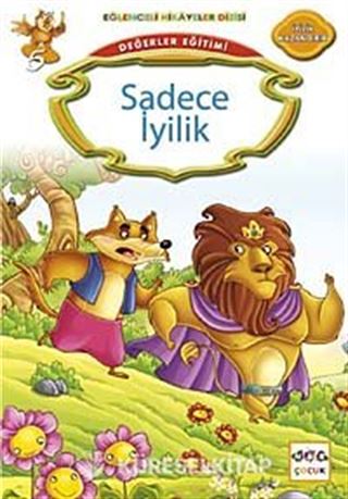 Sadece İyilik