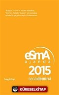 Esma Ajanda 2015